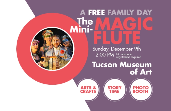 A Free Family Day : The Mini-Magic Flute at Arizona Opera Arizona Opera : The Mini-Magic Flute